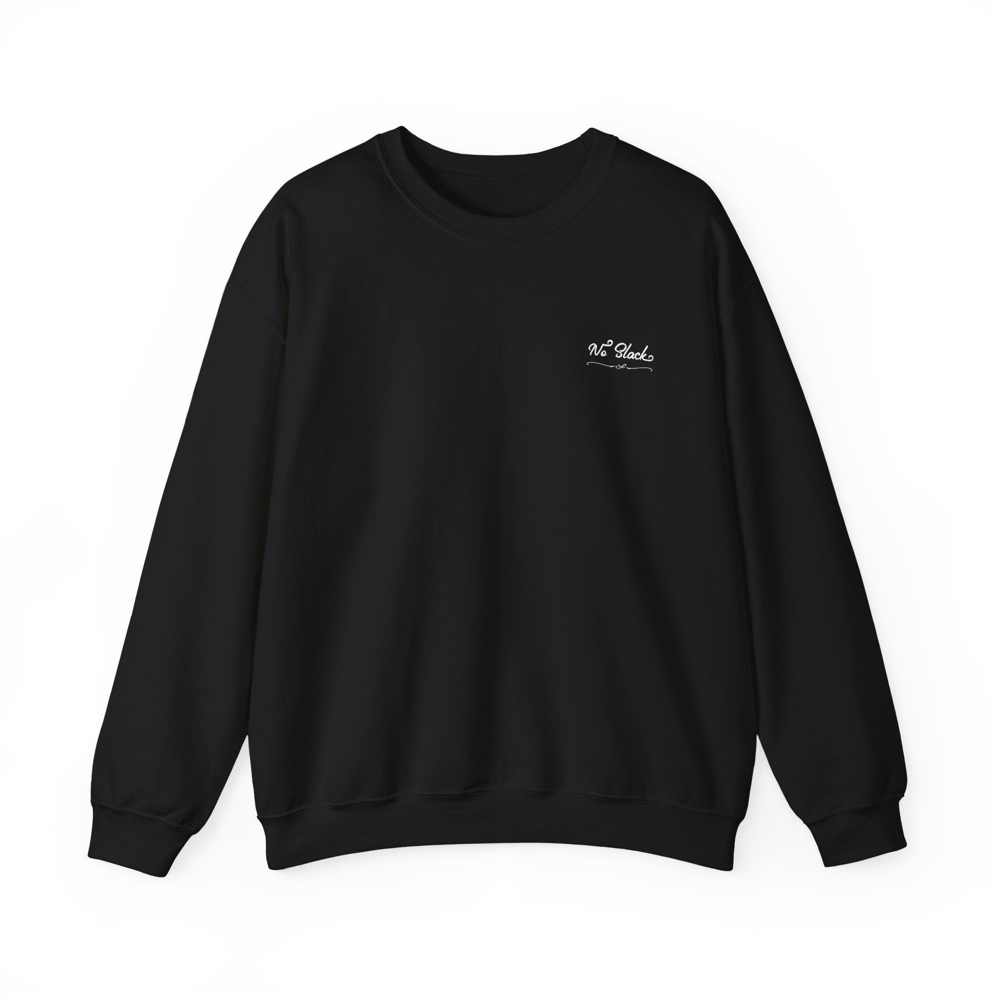 No Slack Crewneck
