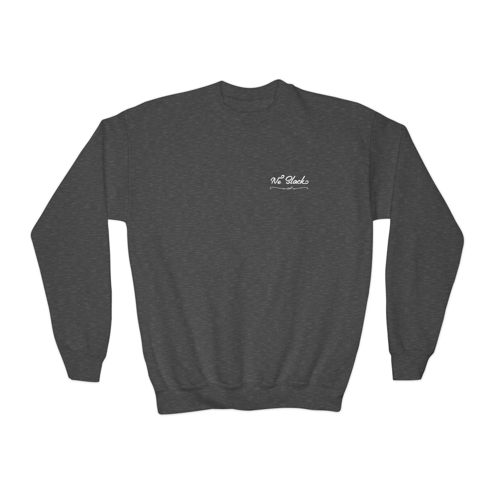 No Slack Youth Crewneck