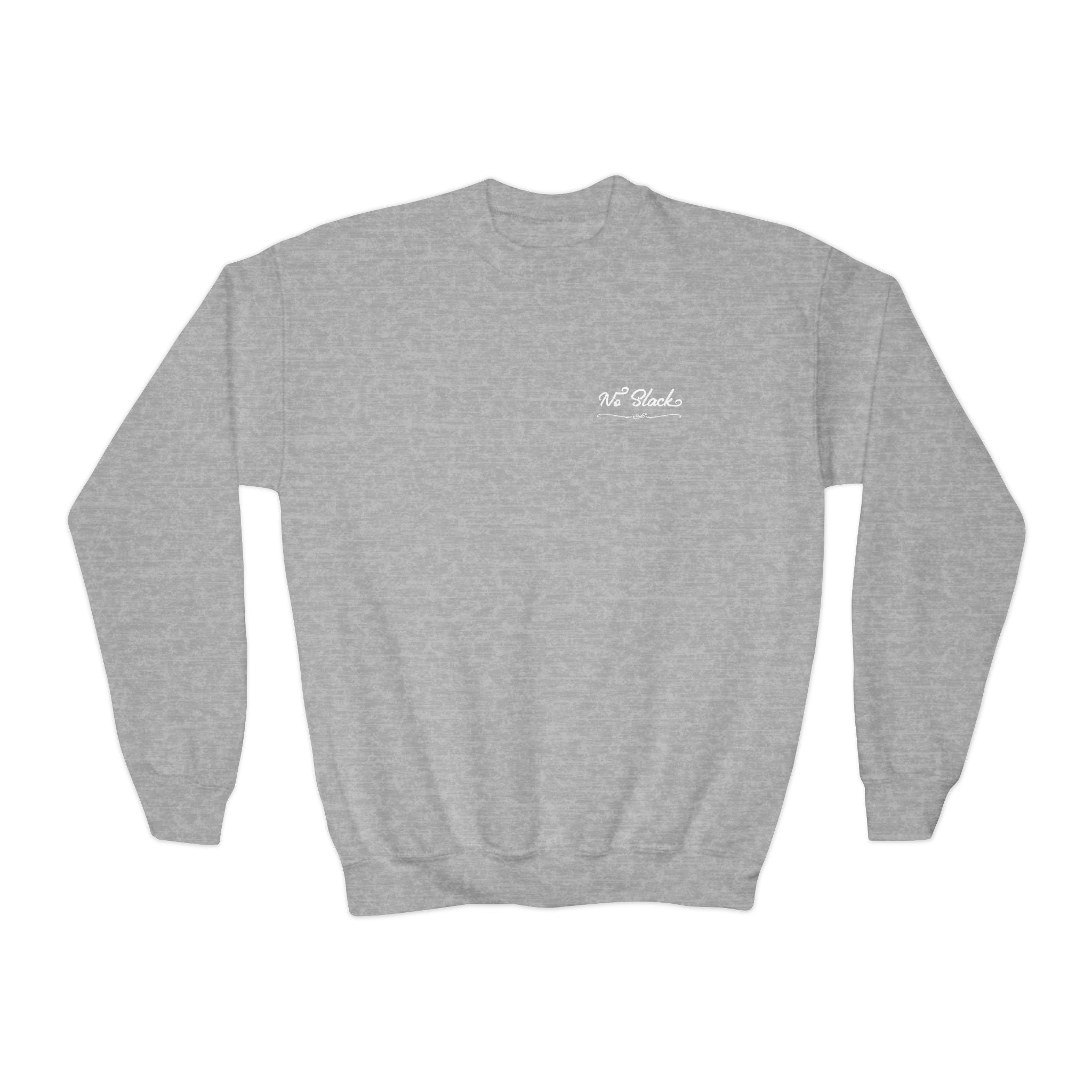No Slack Youth Crewneck