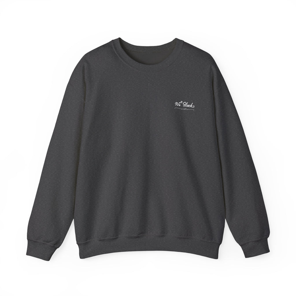 No Slack Crewneck