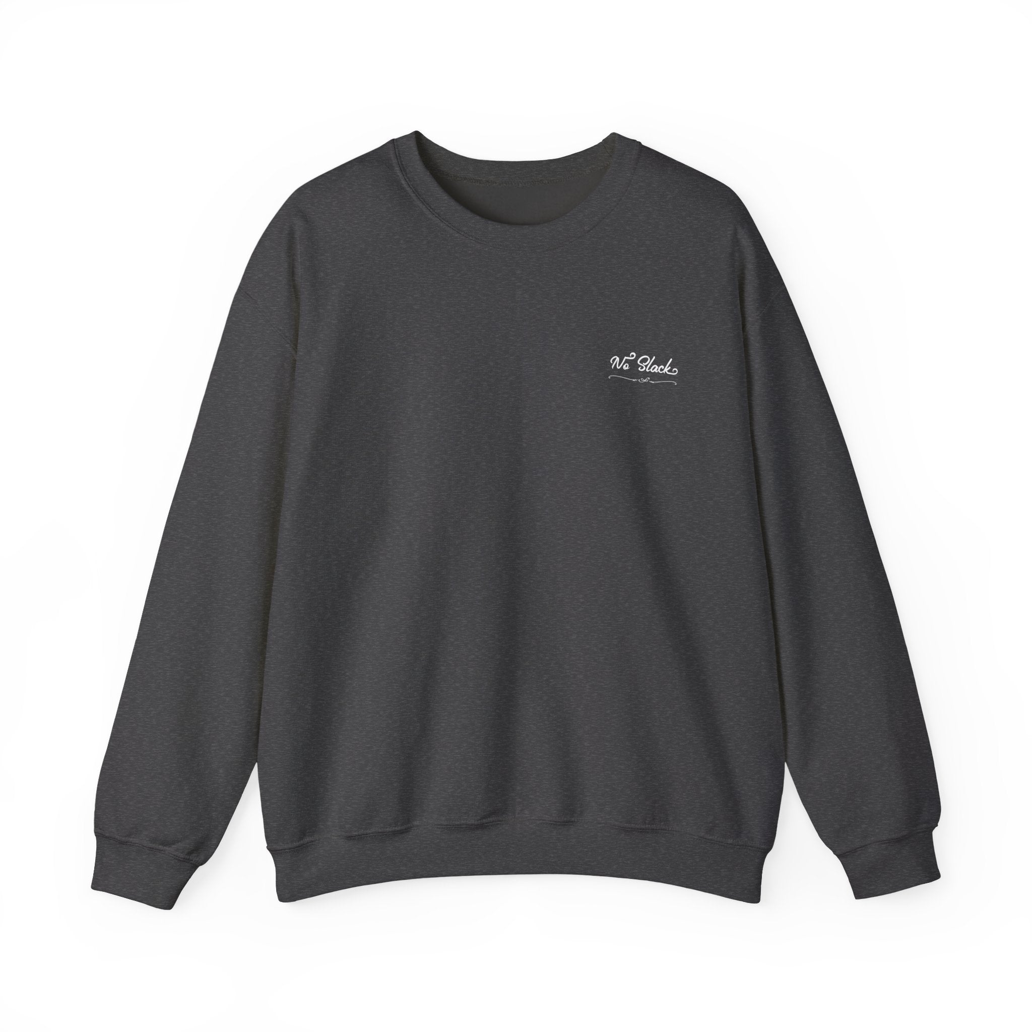 No Slack Crewneck