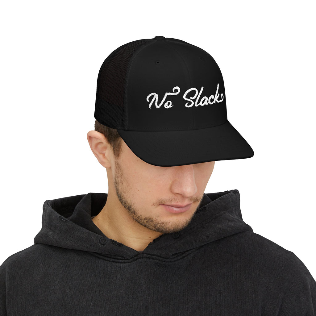 No Slack Embroidered Trucker Cap